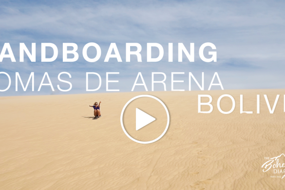Sandboarding Lomas de Arena, Bolivia | The Bohemian Diaries